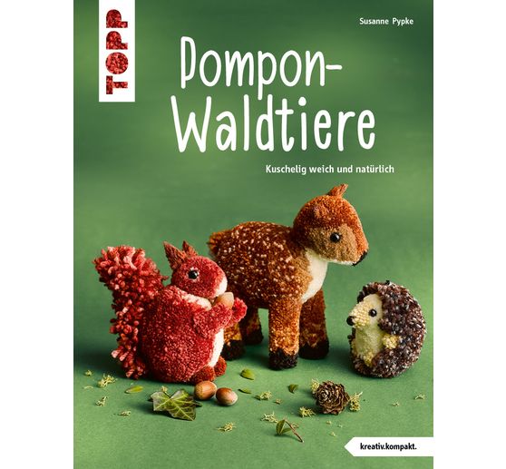 Boek "Pompon-Waldtiere (kreativ.kompakt). Kuschelig weich und natürlich - einfach nachzumachen dank Wickel-Vorlagen in Farbe "