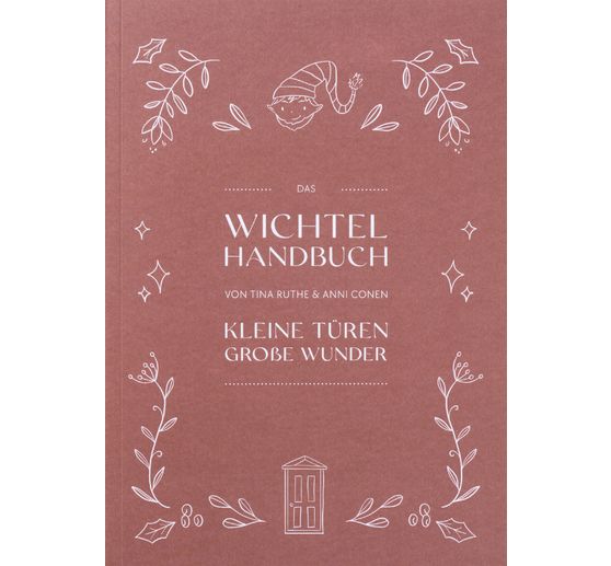 Boek "Das Wichtel Handbuch "Kleine Türen - Große Wunder"