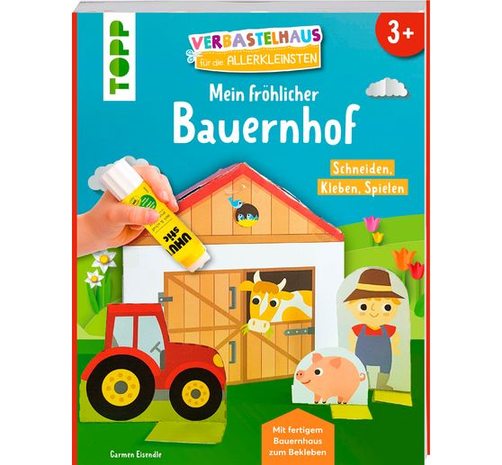 Boek "Verbastelhaus für die Allerkleinsten. Mein fröhlicher Bauernhof"