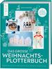 Boek "Das gro&szlig;e Weihnachts-Plotterbuch"