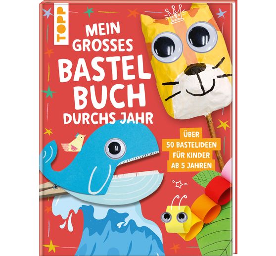 Book "Mein gro&szlig;es Bastelbuch durchs Jahr"