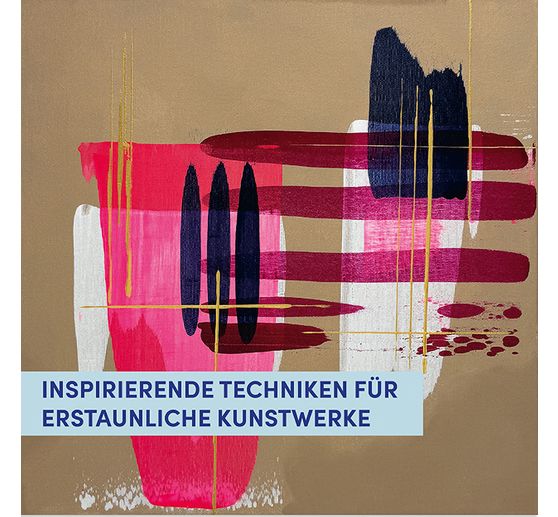 Boek "Abstrakte Acrylbilder - Schicht f&uuml;r Schicht"