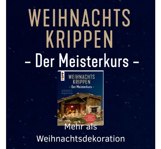 Book "Weihnachtskrippen. Der Meisterkurs"