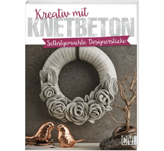 Boek "Kreativ mit Knetbeton"